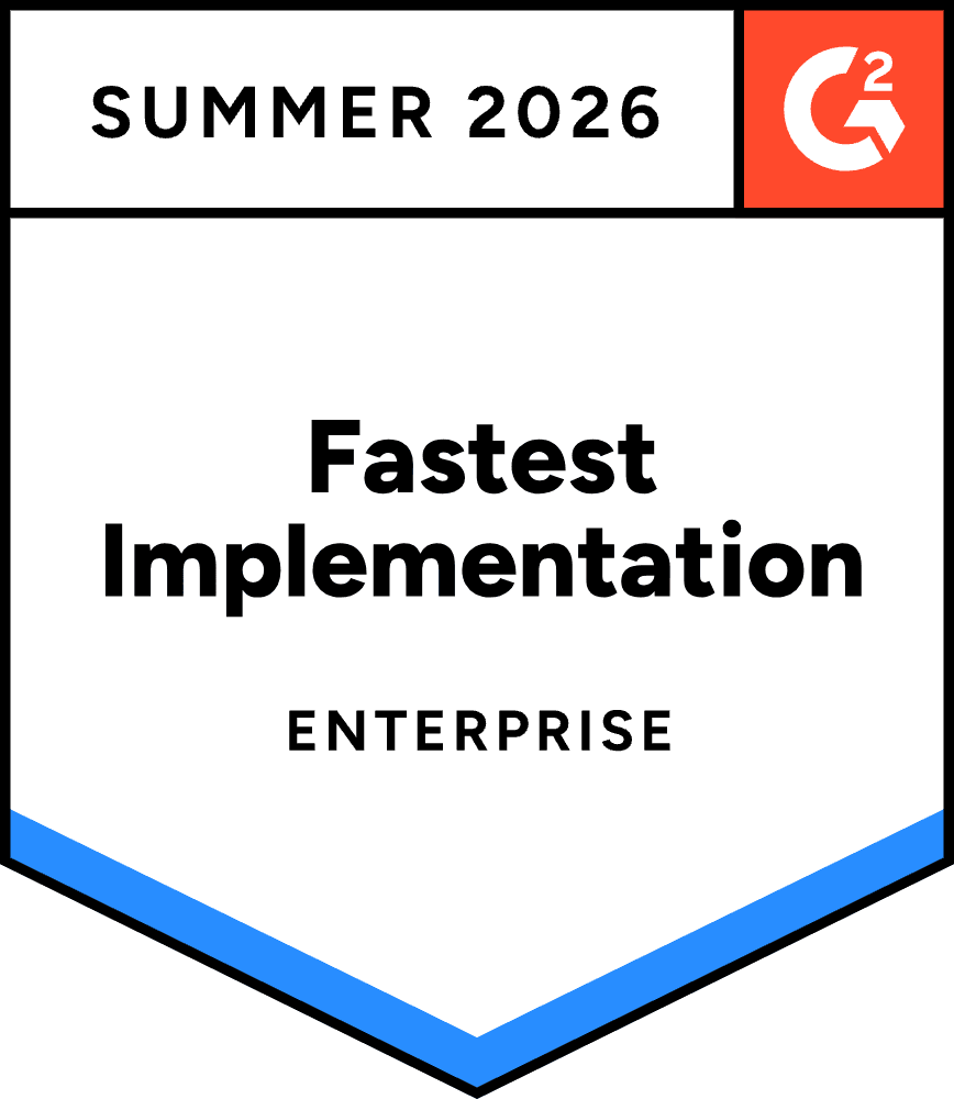 G2 Spring 2026 — Fastest Implementation, Enterprise
