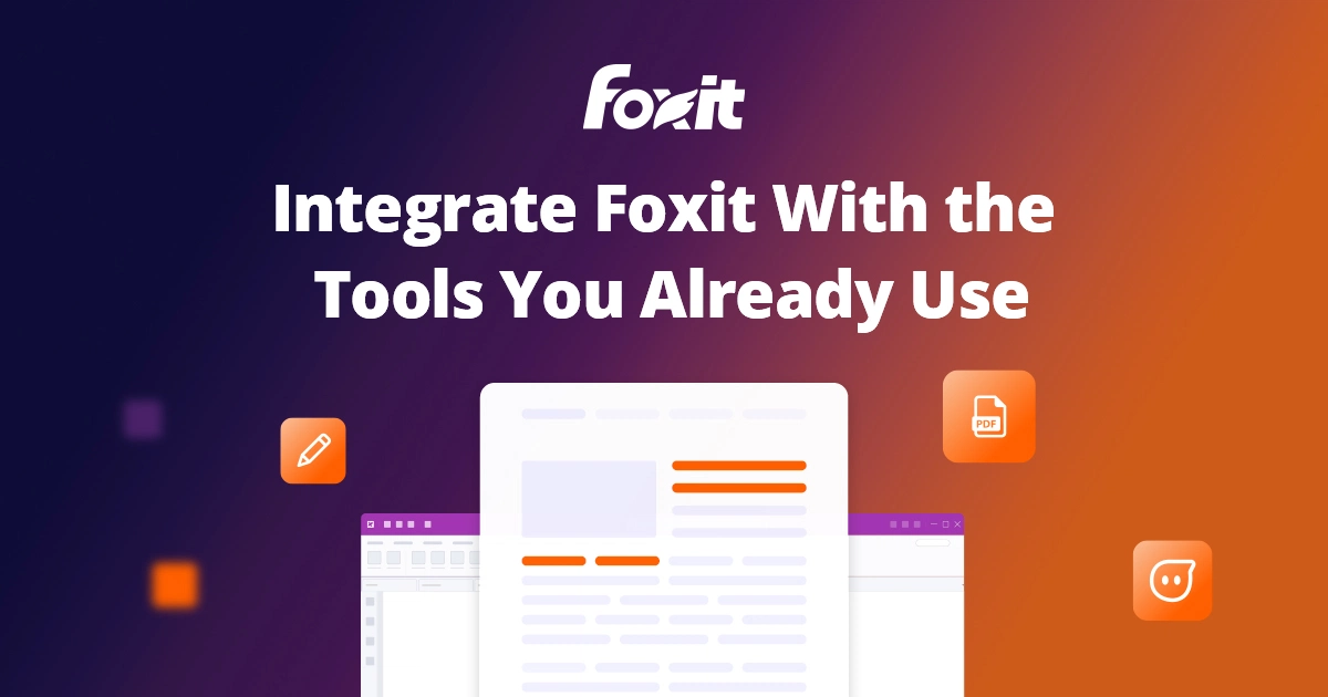 Foxit Integrations | Connect PDF Editor & eSign to Your Tools