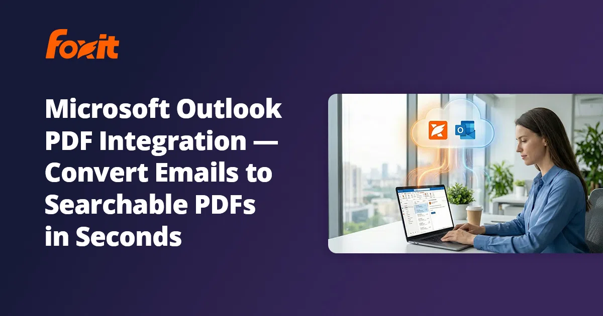 Microsoft Outlook Integration | Foxit PDF Editor