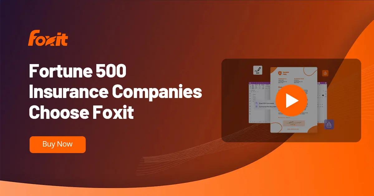 Best PDF Solutions for Insurance Professionals | Foxit