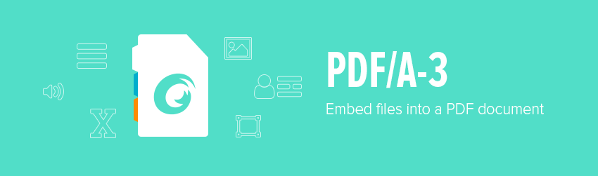 PDF/A-3 – embed files into a PDF document