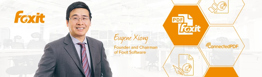 An Interview with Eugene Xiong, Founder and Chairman of Foxit Software