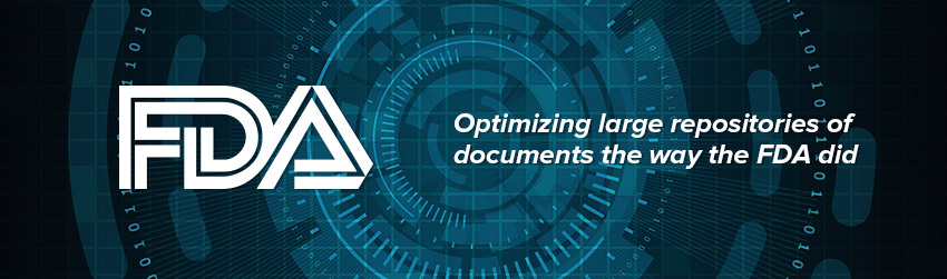 Optimizing large repositories of documents the way the FDA did