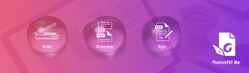 How to scan, organize and sign PDFs with Foxit PDF Editor Mac