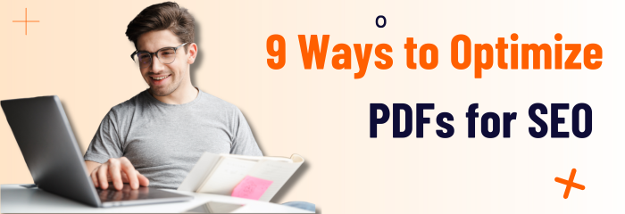 9 Ways to Optimize PDFs for SEO