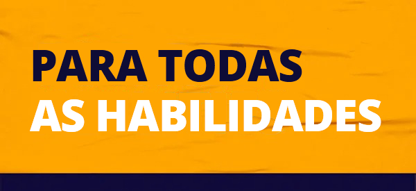 Para qualquer habilidade