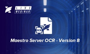 Introducing Maestro Server OCR - Version 8