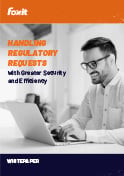 Handling regulatory requests with Greater Security and Efficiency