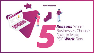 5 reasons smart businesses choose foxit