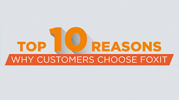 Why Customers Choose Foxit