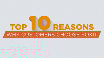 Why Customers Choose Foxit